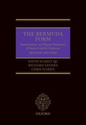 The Bermuda Form : Interpretation and Dispute Resolution of Excess Liability Insurance