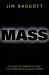 Mass : The Quest to Understand Matter from Greek Atoms to Quantum Fields