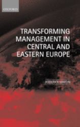 Transforming Management in Central and Eastern Europe