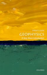 Geophysics : A Very Short Introduction