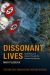 Dissonant Lives : Generations and Violence Through the German Dictatorships
