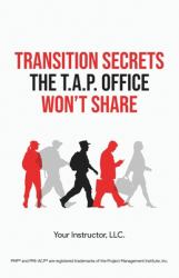 Transition Secrets TAP Won't Share