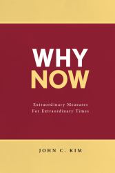Why Now : Extraordinary Measures for Extraordinary Times