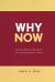 Why Now : Extraordinary Measures for Extraordinary Times