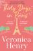 Thirty Days in Paris : The Gorgeously Escapist, Romantic and Uplifting New Novel from the Sunday Times Bestselling Author