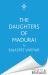 The Daughters of Madurai : Heartwrenching yet Ultimately Uplifting, This Incredible Debut Will Make You Think The Daughters of Madurai : Heartwrenching yet Ultimately Uplifting, This Incredible Debut Will Make You Think