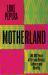 Motherland : 500,000 Years of African History, Cultures and Identity