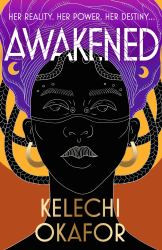 Awakened : The Page-Turning, Spiritual and Captivating Debut Novel
