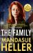 The Family : 'Gripping and Unputdownable - Mandasue Heller's Best yet. Loved It!' (Kimberley Chambers) The Family : 'Gripping and Unputdownable - Mandasue Heller's Best yet. Loved It!' (Kimberley Chambers)