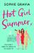Hot Girl Summer : The Sizzling, Laugh-Out-loud Beach Read You Don't Want to Miss! Hot Girl Summer : The Sizzling, Laugh-Out-loud Beach Read You Don't Want to Miss!