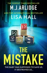 The Mistake : An Absolutely Gripping Psychological Thriller with a Shocking Twist