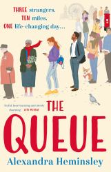 The Queue : The Heartwarming Novel Inspired by the Queue for the Queen
