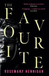 The Favourite : A Razor-Sharp Suspense Novel That Will Stay with You Long after the Final Page