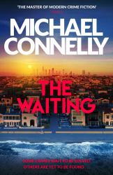 The Waiting : The Brand New Ballard and Bosch Thriller