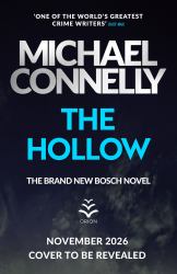 The Hollow : The Brand New Bosch Novel