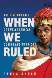 When We Ruled : 'a History the World Needs' Bettany Hughes