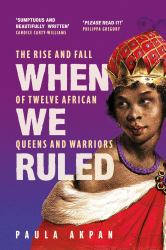 When We Ruled : 'a History the World Needs' Bettany Hughes