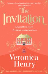 The Invitation : The Enchanting and Irresistibly Romantic New Novel from the Bestselling Author!