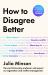 How to Disagree Better