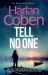 Tell No One : From the Number One Bestselling Creator of the Hit Netflix Series Missing You