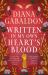 Written in My Own Heart's Blood : The Gripping and Unputdownable Historical Adventure from the Bestselling Outlander Series