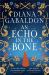 An Echo in the Bone : The Gripping and Unputdownable Historical Adventure from the Bestselling Outlander Series