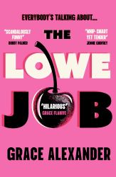 The Lowe Job : The Sensational Book Club Debut of 2026 That Everyone Is Talking About!