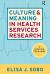 Culture and Meaning in Health Services Research : An Applied Approach