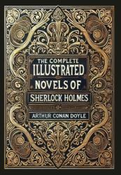 The Complete Illustrated Novels of Sherlock Holmes (Collector's Edition) (Laminated Hardback with Jacket)