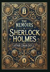 The Memoirs of Sherlock Holmes (Illustrated) (Collector's Edition) (Laminated Hardback with Jacket)