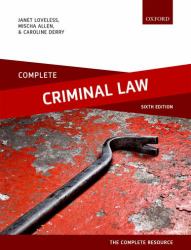 Complete Criminal Law : Text, Cases, and Materials