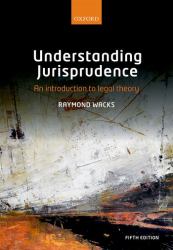 Understanding Jurisprudence : An Introduction to Legal Theory