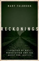 Reckonings : Legacies of Nazi Persecution