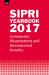 SIPRI Yearbook 2017 : Armaments, Disarmament and International Security
