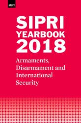 SIPRI Yearbook 2018 : Armaments, Disarmament and International Security