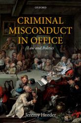 Criminal Misconduct in Office : Law and Politics