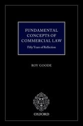 Fundamental Concepts of Commercial Law : 50 Years of Reflection