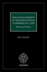 The Development of Transnational Commercial Law : Policies and Problems