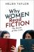 Why Women Read Fiction : The Stories of Our Lives