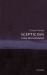 Scepticism : A Very Short Introduction