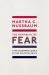 The Monarchy of Fear : A Philosopher Looks at Our Political Crisis