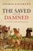 The Saved and the Damned : A History of the Reformation