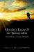 Morality's Future and the Transcendent : The Evolution of Wisdom, Volume III
