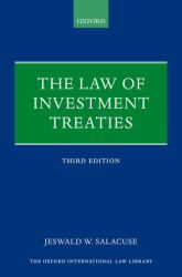 The Law of Investment Treaties