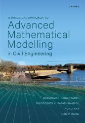 A Practical Approach to Advanced Mathematical Modelling in Civil Engineering