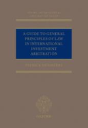 A Guide to General Principles of Law in International Investment Arbitration