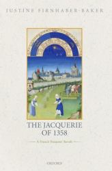 The Jacquerie Of 1358 : A French Peasants' Revolt