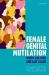 Female Genital Mutilation : When Culture and Law Clash Female Genital Mutilation : When Culture and Law Clash