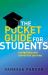 The Pocket Guide for Students : Navigating Your University Journey The Pocket Guide for Students : Navigating Your University Journey