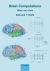 Brain Computations : What and How